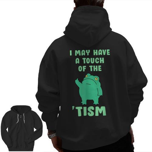 Autism Awareness Neurodiversity Teacher Frog I May Have A Touch Of The Tism Neurodivergent Small Men Zip Up Hoodie Back Print - teacherstshirts.com AU