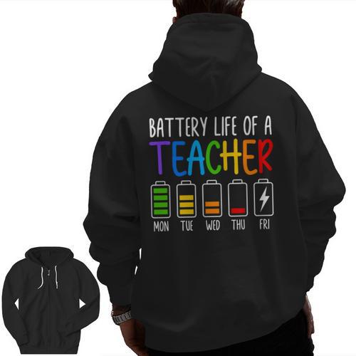 Battery Life Of A Teacher School Teacher Appreciation Men Zip Up Hoodie Back Print - teacherstshirts.com DE