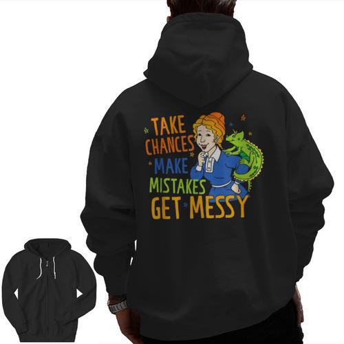 Beauty Teacher Take Chances Make Mistakes Get Messy Men Zip Up Hoodie Back Print - teacherstshirts.com