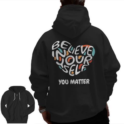 Believe In Yourself YOU MATTER Teachers Big Heart Men Zip Up Hoodie Back Print - teacherstshirts.com CA