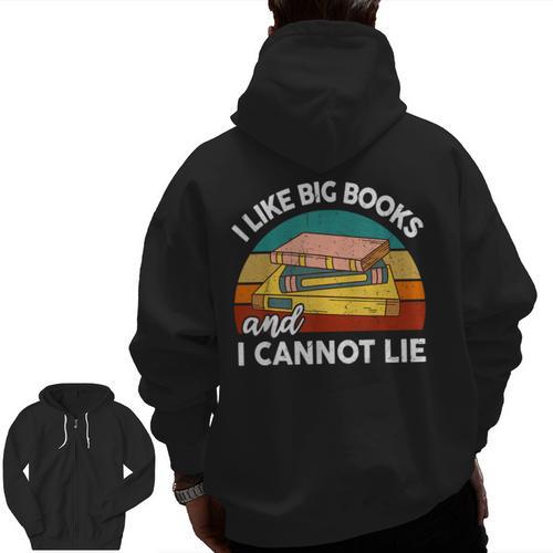 I Like Big Books Cannot Lie Librarian Reading Teacher Men Zip Up Hoodie Back Print - teacherstshirts.com AU