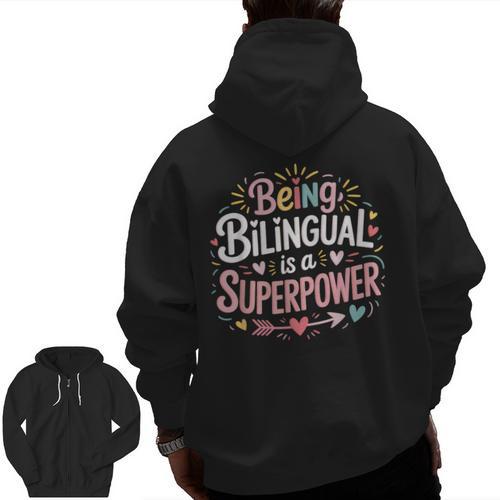 Being Bilingual Is A Superpower ESL Teacher School Men Zip Up Hoodie Back Print - teacherstshirts.com AU