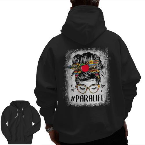 Bleached Teacher Para Life Paraprofessional Cute Messy Bun For Men Women Girls Kids Men Zip Up Hoodie Back Print - teacherstshirts.com