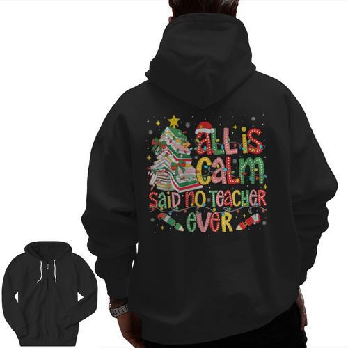 Book Tree All Is Calm Said No Teacher Ever Christmas Men Zip Up Hoodie Back Print - teacherstshirts.com UK