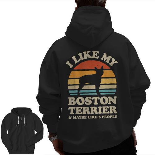 I Like My Boston Terrier And Maybe Like 3 People Dog Lover Men Zip Up Hoodie Back Print - Bostonterriersmerch.com DE