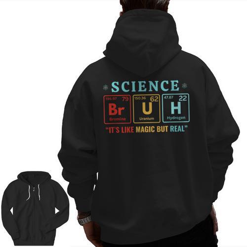 Bruh Science Like Magic But Real Teachers Students Scientist Men Zip Up Hoodie Back Print - teacherstshirts.com AU