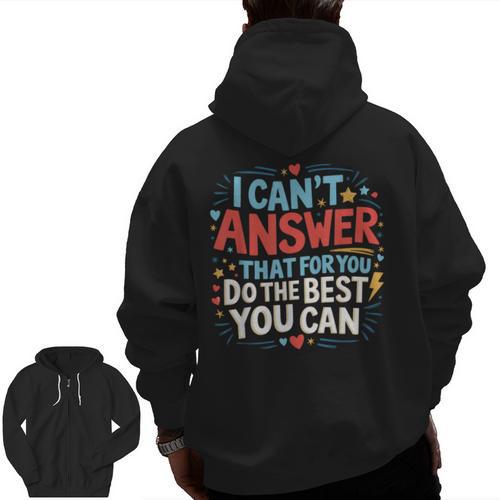 I Can't Answer That For You Staar Test Teacher Testing Day Men Zip Up Hoodie Back Print - teacherstshirts.com CA
