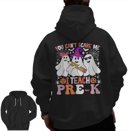 You Can't Scare Me I Teach Pre-k Halloween Teacher Men Zip Up Hoodie Back Print - teacherstshirts.com