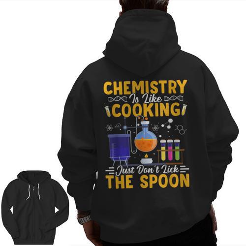 Chemistry Is Like Cooking Science Teacher Student Men Zip Up Hoodie Back Print - teacherstshirts.com DE