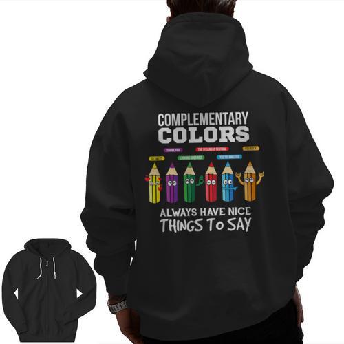 Complementary Colors Pun Artist Art Teacher T-Shirt Men Zip Up Hoodie Back Print - teacherstshirts.com