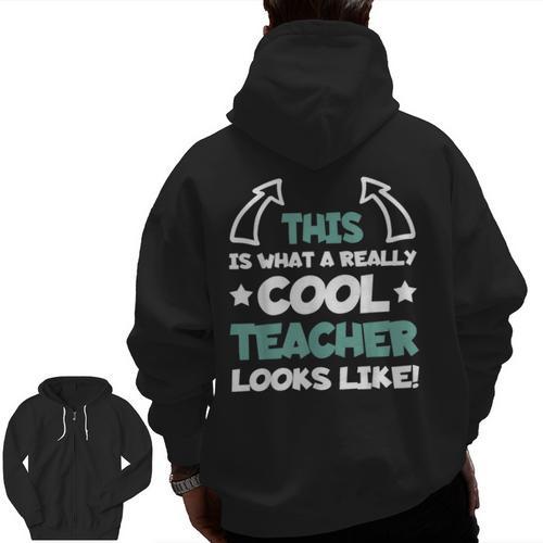 Cool Teacher Saying Teaching Student Men Women Men Zip Up Hoodie Back Print - teacherstshirts.com