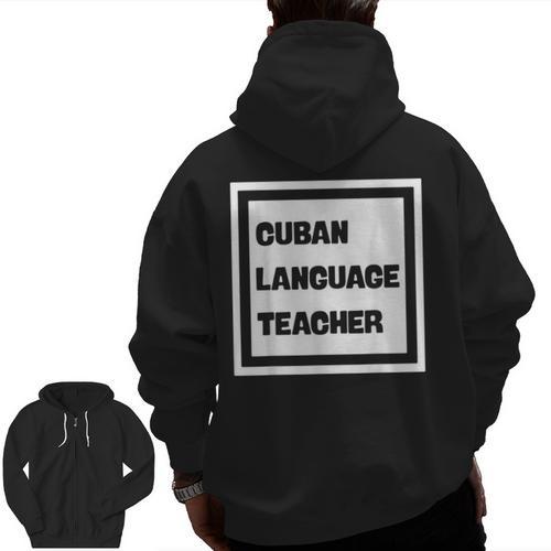 Cuban Language Teacher Men Zip Up Hoodie Back Print - teacherstshirts.com UK