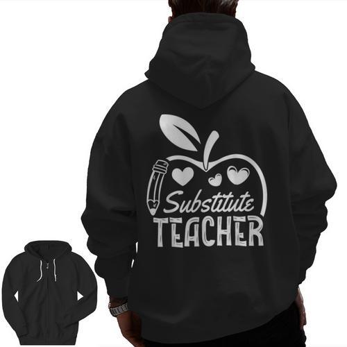 Cute Substitute Teacher Appreciation Men Women Men Zip Up Hoodie Back Print - teacherstshirts.com CA