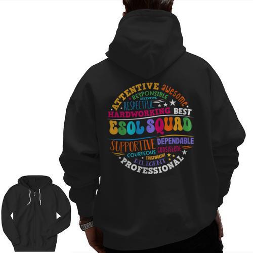 ESOL Squad Teachers And Students Team Back To School Men Zip Up Hoodie Back Print - teacherstshirts.com
