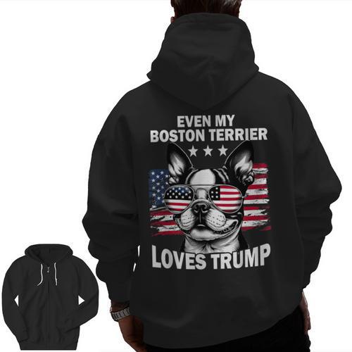 Even My Boston Terrier Loves Trump Trump Supporter Dog Lover Men Zip Up Hoodie Back Print - Bostonterriersmerch.com