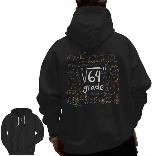 First Day Of School 8th Grade Square Root Of 64 Math Teacher Men Zip Up Hoodie Back Print - teacherstshirts.com