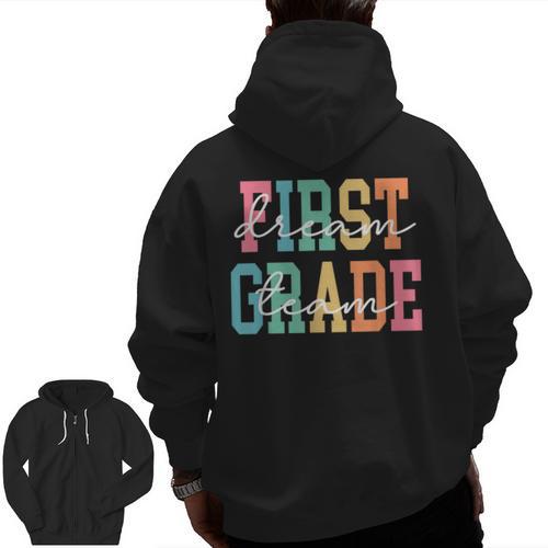First Grade Dream Team Back To School 1st Grade Teacher Men Zip Up Hoodie Back Print - teacherstshirts.com