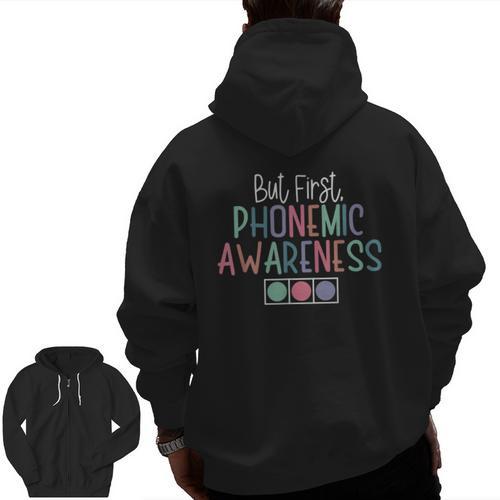 But First Phonemic Awareness Reading Teacher Interventionist Men Zip Up Hoodie Back Print - teacherstshirts.com UK