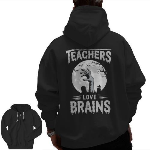 Halloween Teacher Tshirts Zombie Teachers Love Brains Men Zip Up Hoodie Back Print - teacherstshirts.com