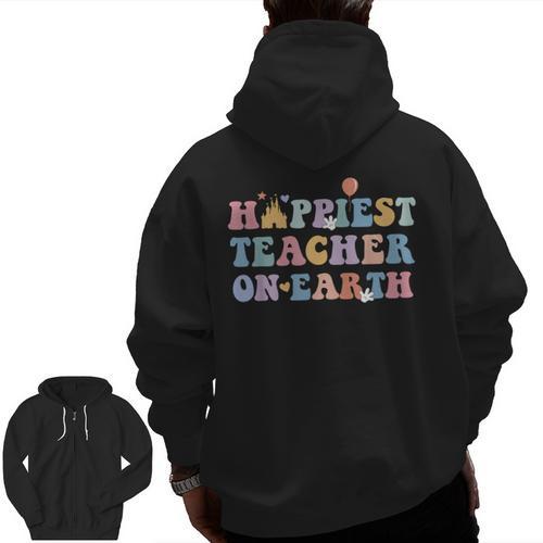 Happiest Teacher On Earth First Day Of School Back To School Men Zip Up Hoodie Back Print - teacherstshirts.com