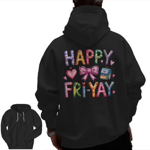 Happy Fri-Yay Teacher Fry Yay Friday Weekend Cute Fri-Yay Men Zip Up Hoodie Back Print - teacherstshirts.com