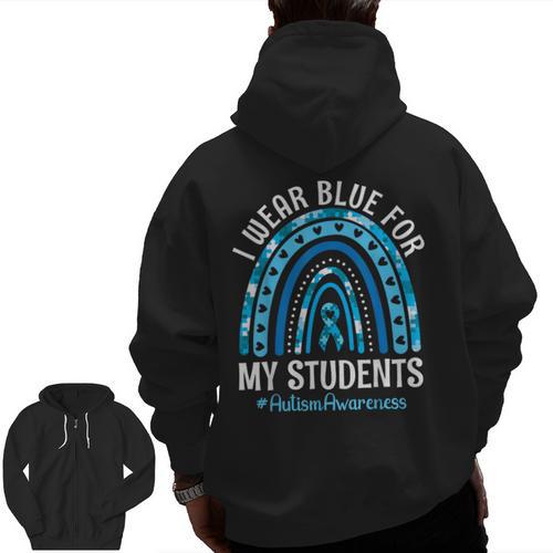Happy Teacher I Wear Blue For My Students Autism Awareness Men Zip Up Hoodie Back Print - teacherstshirts.com DE