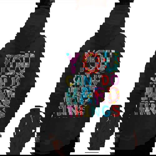 You Can Do Hard Things School Student Teachers Men Zip Up Hoodie Back Print - teacherstshirts.com