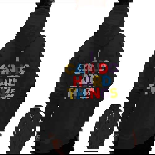 I Can Do Hard Things Teacher Inspiration Do Hard Things Men Zip Up Hoodie Back Print - teacherstshirts.com