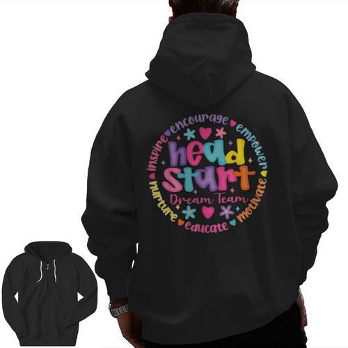 Head Start Dream Team Squad Teacher Headstart Back To School Men Zip Up Hoodie Back Print - teacherstshirts.com
