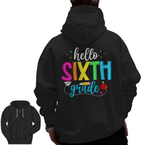 Hello Sixth Grade Cute Back To School 6th Grade Teacher Kids Men Zip Up Hoodie Back Print - teacherstshirts.com