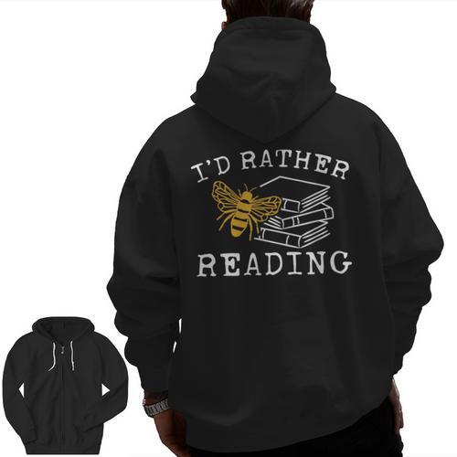 I'd Rather Bee Reading Teacher Librarian Book Lover Men Zip Up Hoodie Back Print - teacherstshirts.com CA