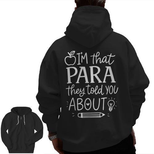 I'm That Paraprofessional They Told You About Retro Teacher Men Zip Up Hoodie Back Print - teacherstshirts.com AU