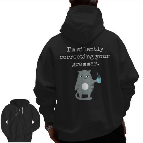 I'm Silently Correcting Your Grammar Sarcastic Teacher For Men Women Kids Men Zip Up Hoodie Back Print - teacherstshirts.com UK