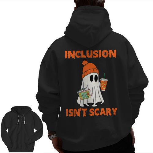 Inclusion Isn't Scary Shirt Halloween SLP Sped Teacher Men Zip Up Hoodie Back Print - teacherstshirts.com AU