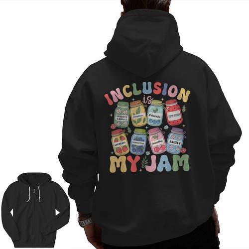 Inclusion Is My Jam SPED Teacher Special Education Life Men Zip Up Hoodie Back Print - teacherstshirts.com CA