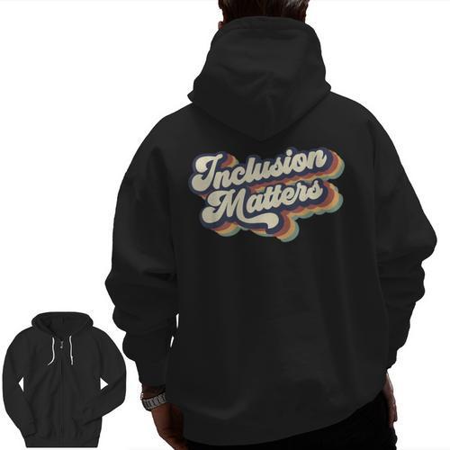 Inclusion Matters Retro Special Education Teacher Women Men Zip Up Hoodie Back Print - teacherstshirts.com UK