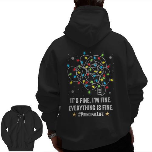 It's Fine I'm Fine Christmas Light Principal Teacher Xmas Men Women Men Zip Up Hoodie Back Print - teacherstshirts.com AU
