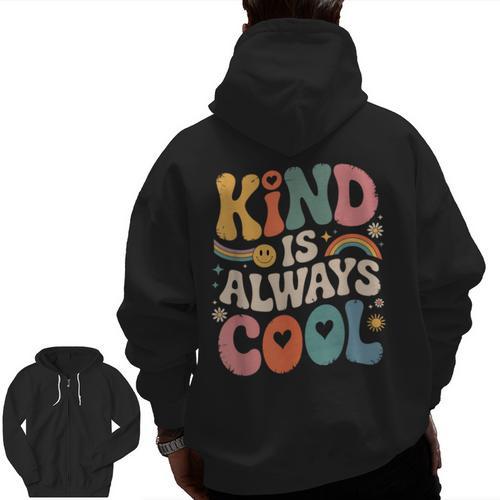 Kind Is Always Cool Teacher Graphic Tees Choose Kindness Men Zip Up Hoodie Back Print - teacherstshirts.com AU