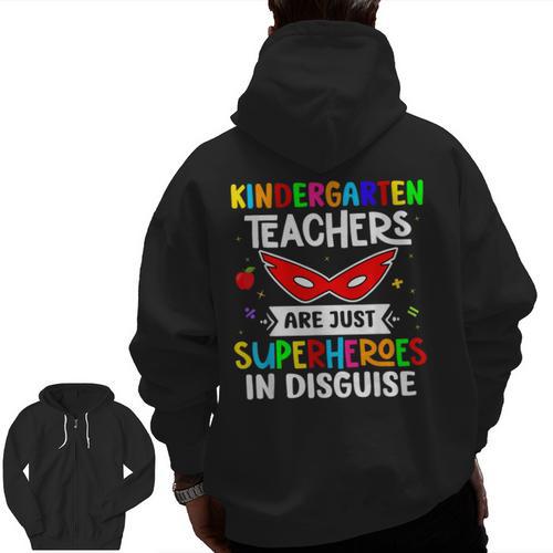 Kindergarten Teachers Are Just Superheroes In Disguise Men Zip Up Hoodie Back Print - teacherstshirts.com AU