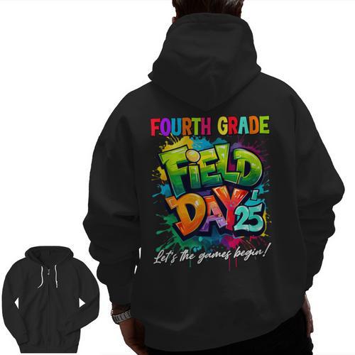 Let The Games Begin Fourth Grade Field Day 2025 Teacher Kid Men Zip Up Hoodie Back Print - teacherstshirts.com