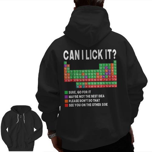 Can I Lick It Periodic Table Science Teacher Boy And Girls Men Zip Up Hoodie Back Print - teacherstshirts.com DE