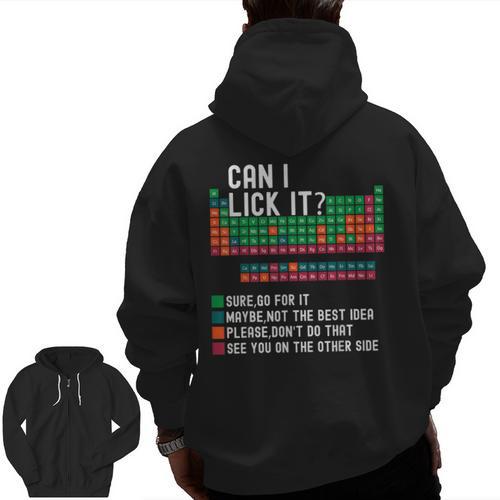 Can I Lick It Periodic Table Science Teacher Chemistry Men Zip Up Hoodie Back Print - teacherstshirts.com UK