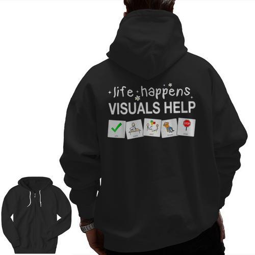 Life Happens Visuals Help Special Education Teacher Aide Men Zip Up Hoodie Back Print - teacherstshirts.com DE