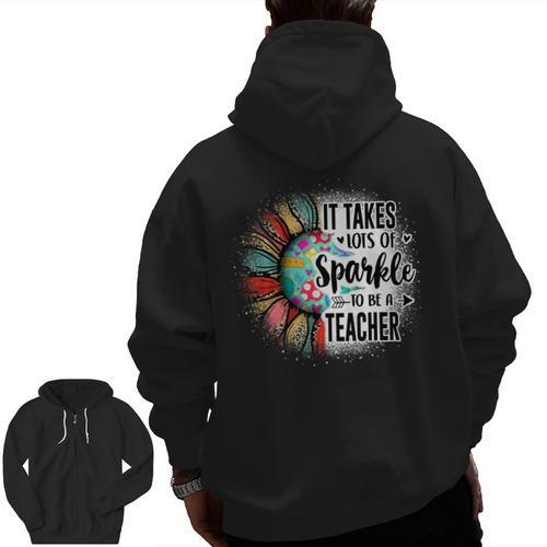 It Take Lots Of Sparkle To Be A Teacher With Sunflower Men Zip Up Hoodie Back Print - teacherstshirts.com CA