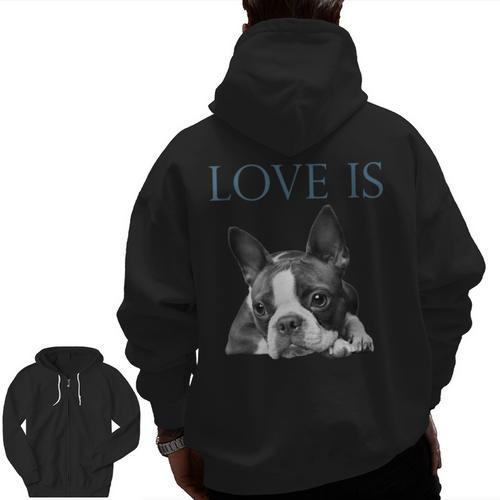 Love Is Boston Terrier Bostie Men Zip Up Hoodie Back Print - Bostonterriersmerch.com