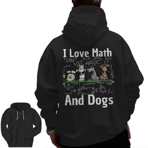 I Love Maths And Dogs Puppy Dog Lover Teacher Student Men Zip Up Hoodie Back Print - teacherstshirts.com DE