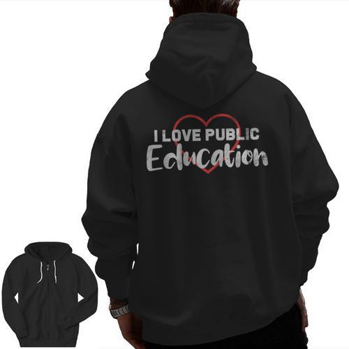 I Love Public Education School Student And Teacher Men Zip Up Hoodie Back Print - teacherstshirts.com
