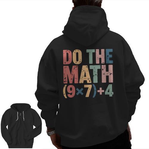 Do The Math 67 Meme Six Seven Teacher Men Zip Up Hoodie Back Print - teacherstshirts.com DE
