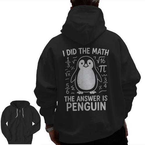 I Did The Math The Answer Is Penguin Math Teacher Men Zip Up Hoodie Back Print - teacherstshirts.com AU