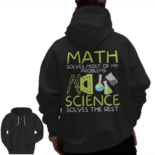 Math Solves Most Of My Problems Science Math Science Teacher Men Zip Up Hoodie Back Print - teacherstshirts.com AU